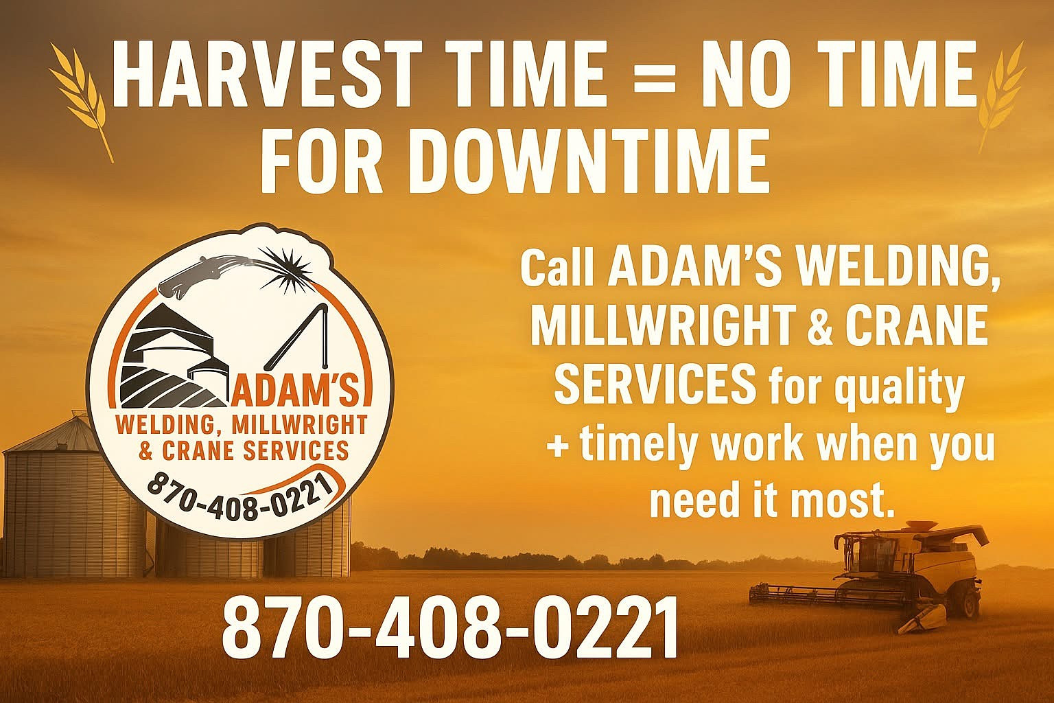 Harvest time emergency services - Call Adam's Welding for quality and timely work